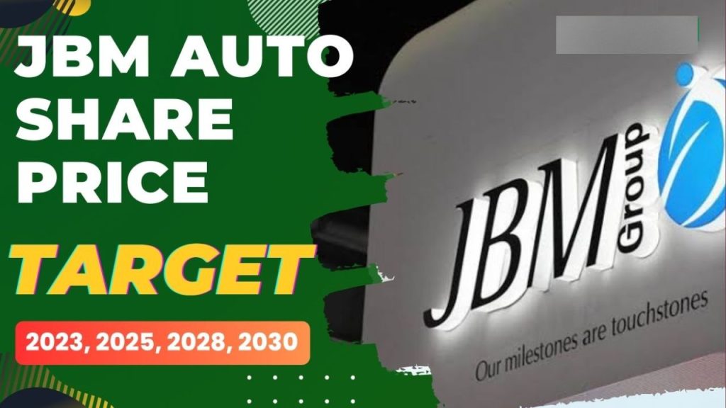 JBM Auto Share Price Target Tomorrow 2024 To 2030 - Projects, Current Graph & Current Share Market