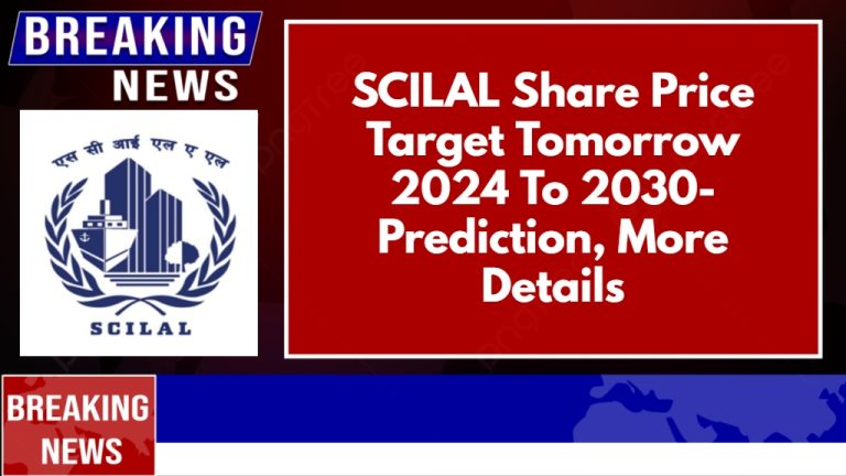 SCILAL Share Price Target Tomorrow 2024 To 2030- Prediction, More Details