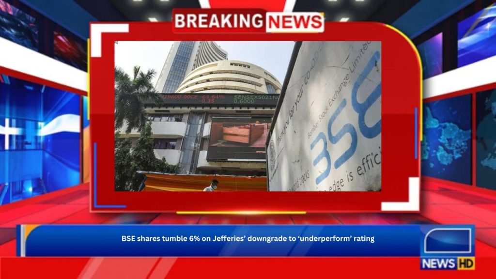 BSE shares tumble 6% on Jefferies’ downgrade to ‘underperform’ rating