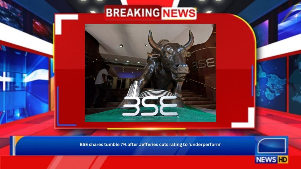 BSE shares tumble 7% after Jefferies cuts rating to ‘underperform’