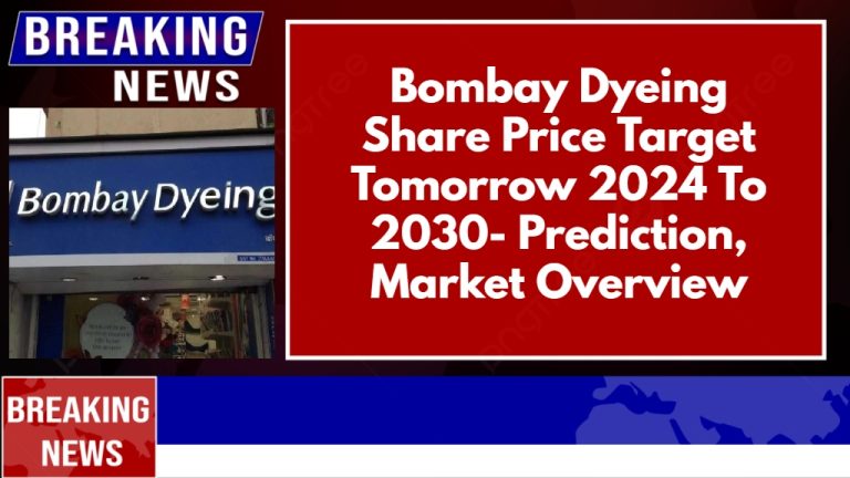 Bombay Dyeing Share Price Target