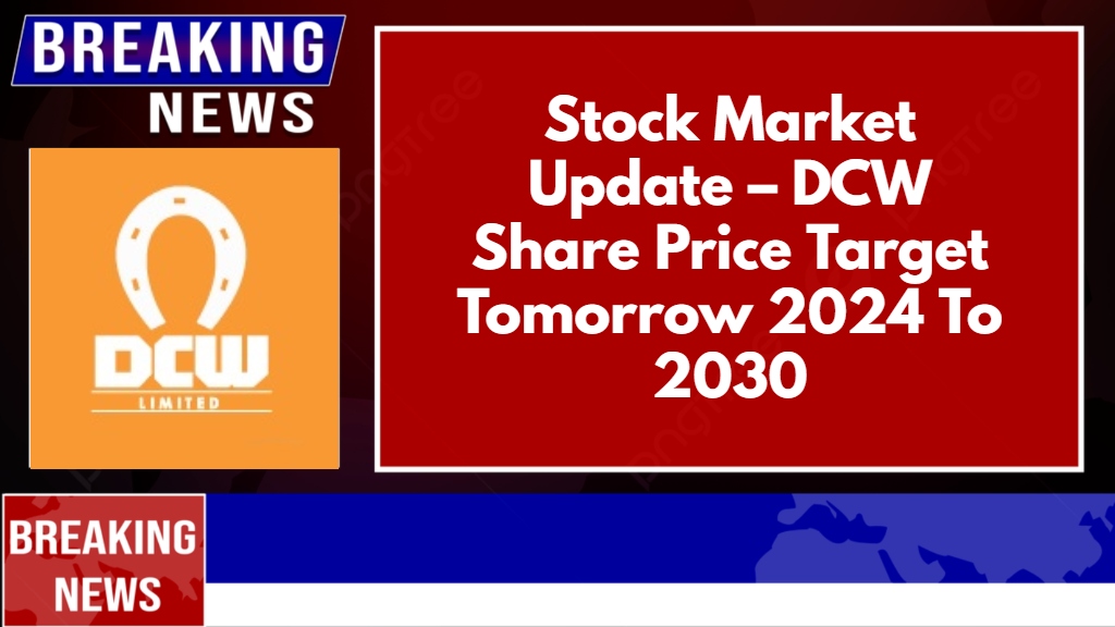 DCW Share Price Target