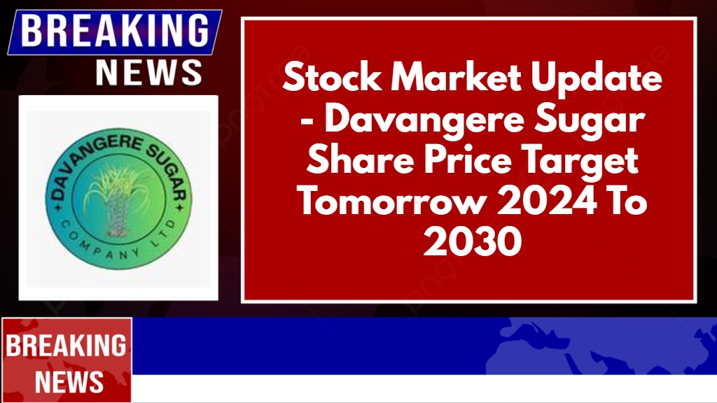 Davangere Sugar Share Price Target