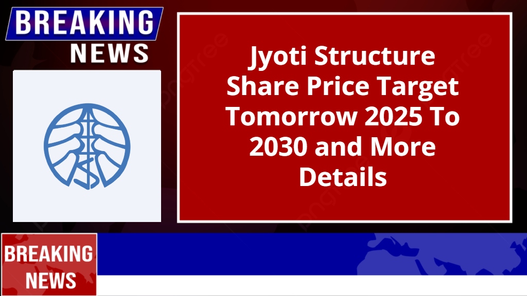 Jyoti Structure Share Price Target