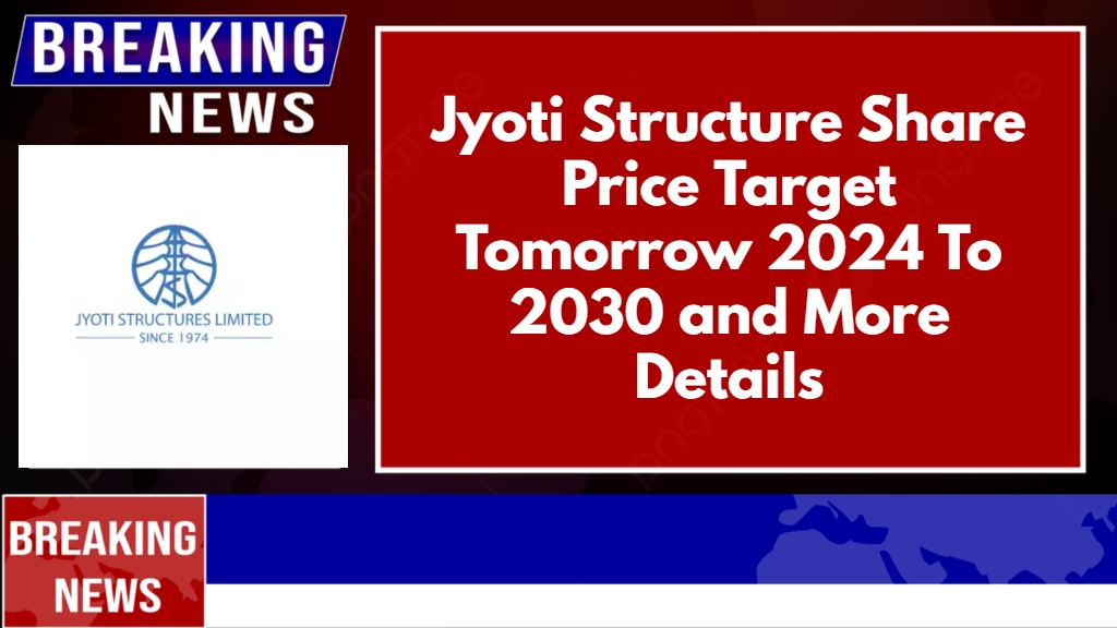 Jyoti Structure Share Price Target