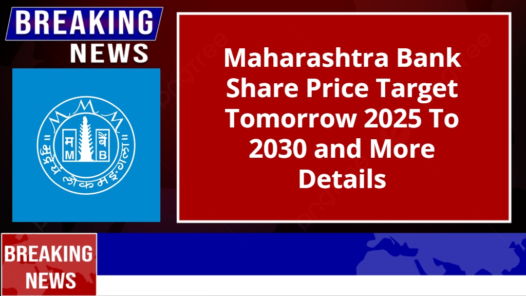 Maharashtra Bank Share Price Target