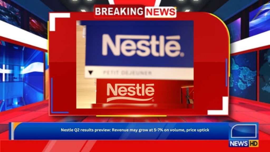 Nestle Q2 results preview: Revenue may grow at 5-7% on volume, price uptick