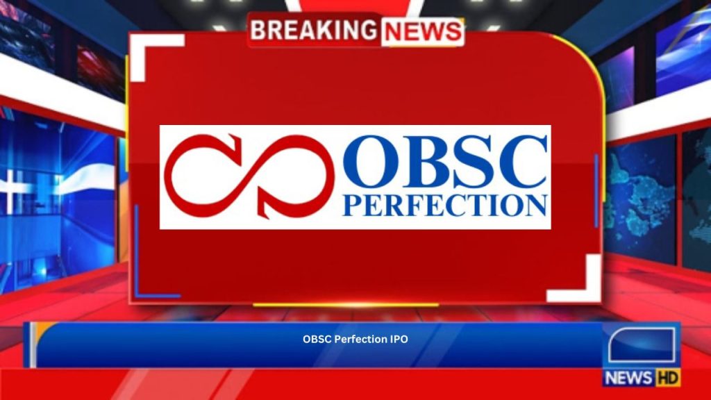 OBSC Perfection IPO