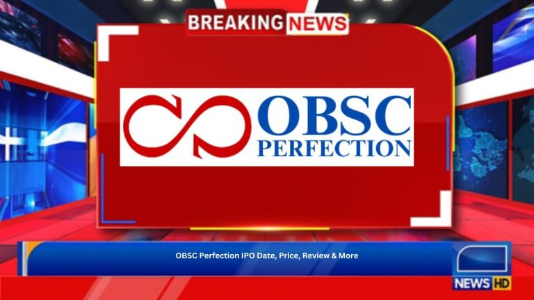 OBSC Perfection IPO Date, Price, Review & More