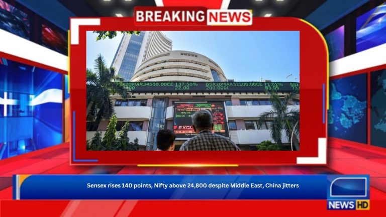 Sensex rises 140 points, Nifty above 24,800 despite Middle East, China jitters