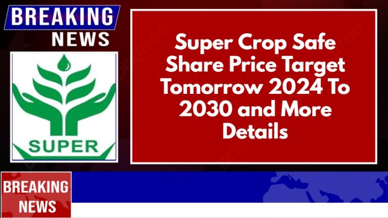 Super Crop Safe Share Price Target