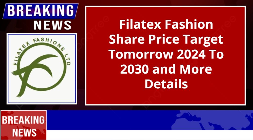 Filatex Fashion Share Price Target