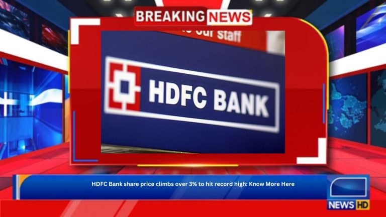 HDFC Bank share price climbs over 3% to hit record high: Know More Here