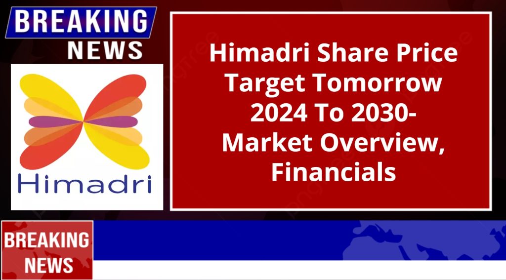 Himadri Share Price Target