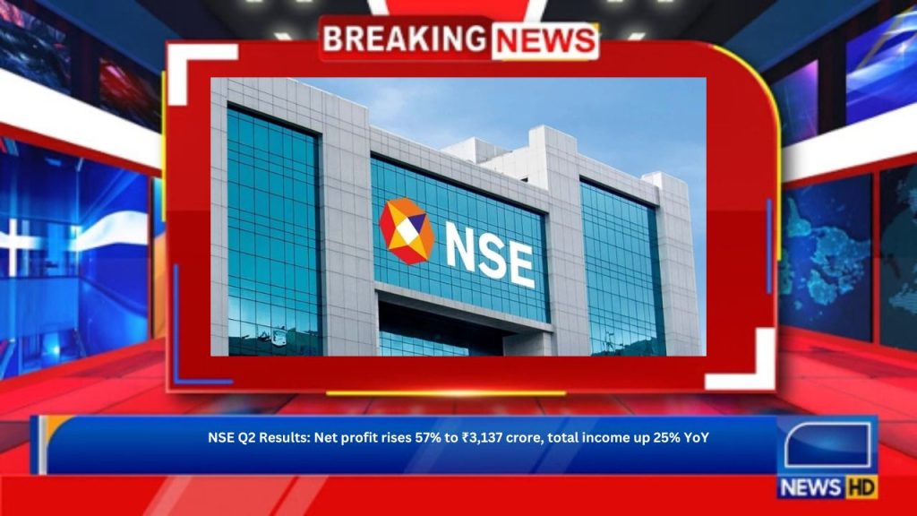 NSE Q2 Results: Net profit rises 57% to ₹3,137 crore, total income up 25% YoY