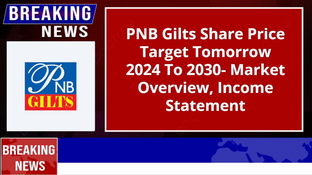 PNB Gilts Share Price Target