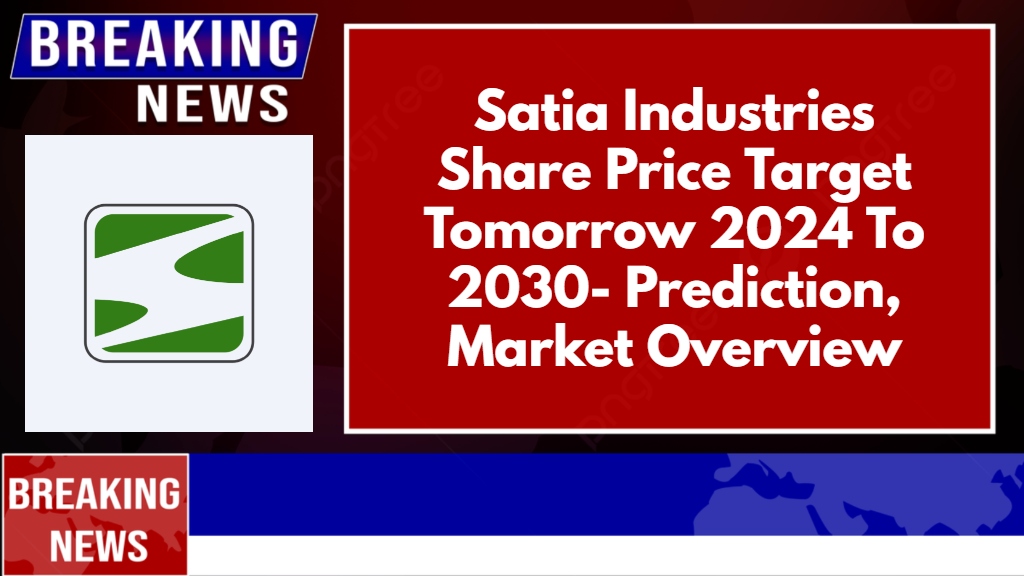 Satia Industries Share Price Target