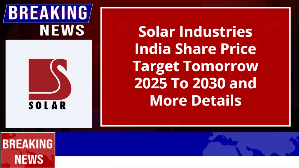 Solar Industries India Share Price Target