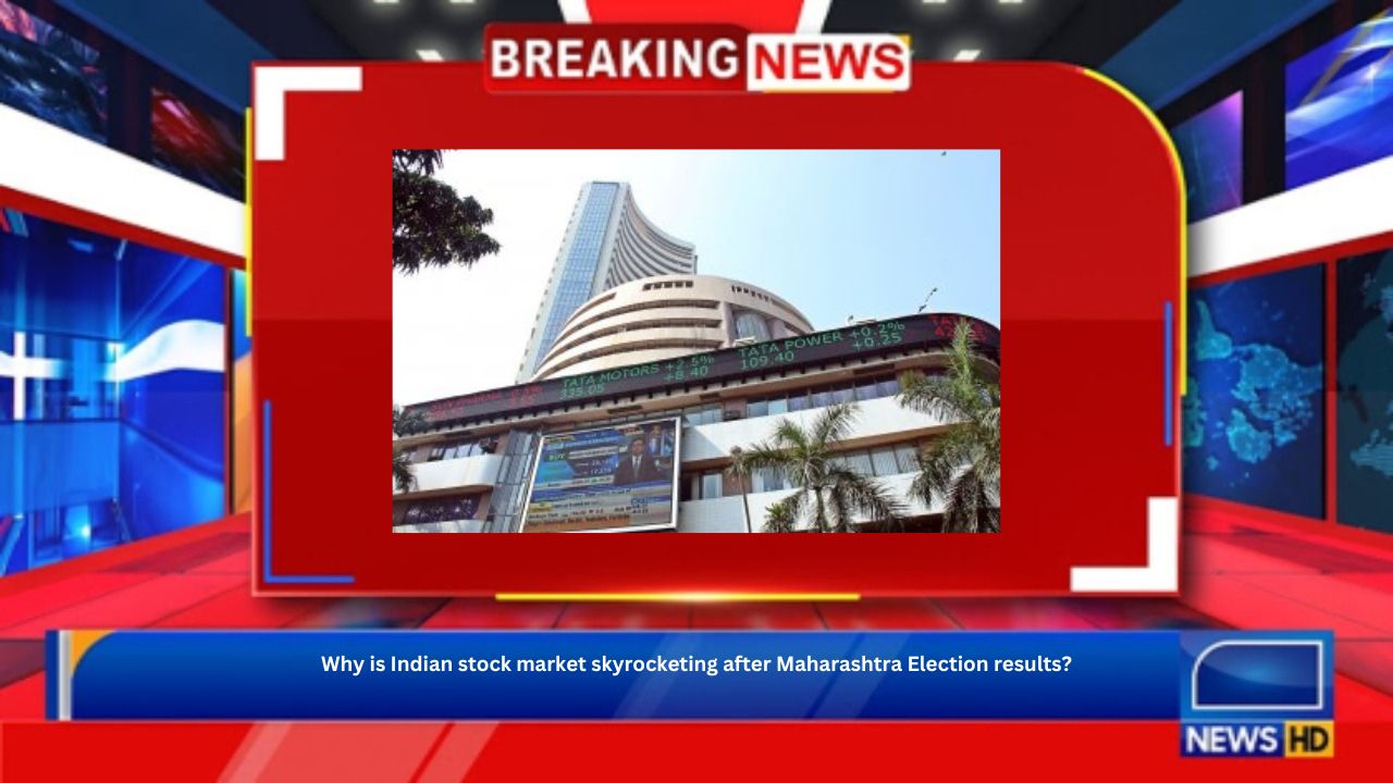 Why is Indian stock market skyrocketing after Maharashtra Election results?