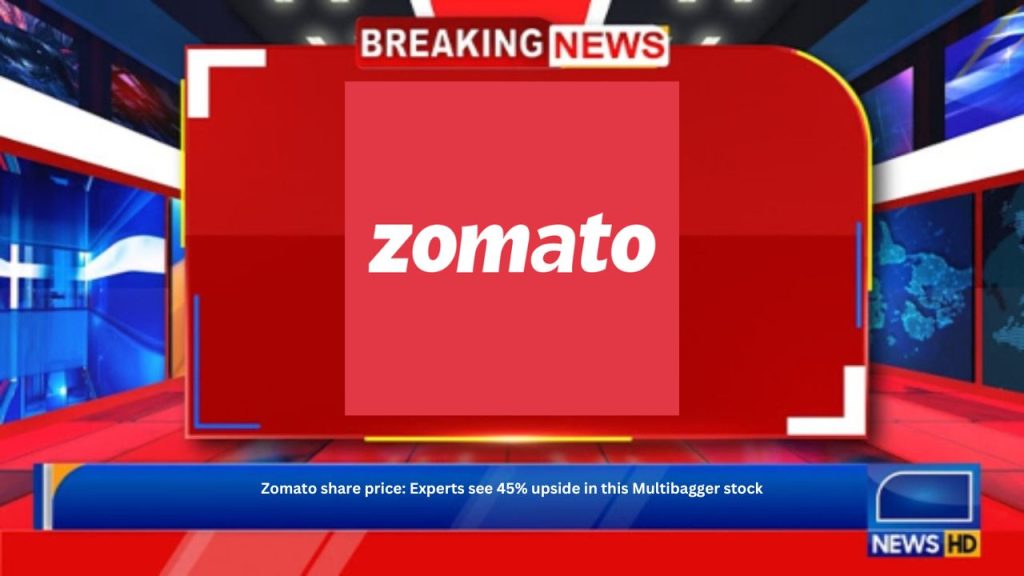 Zomato share price: Experts see 45% upside in this Multibagger stock