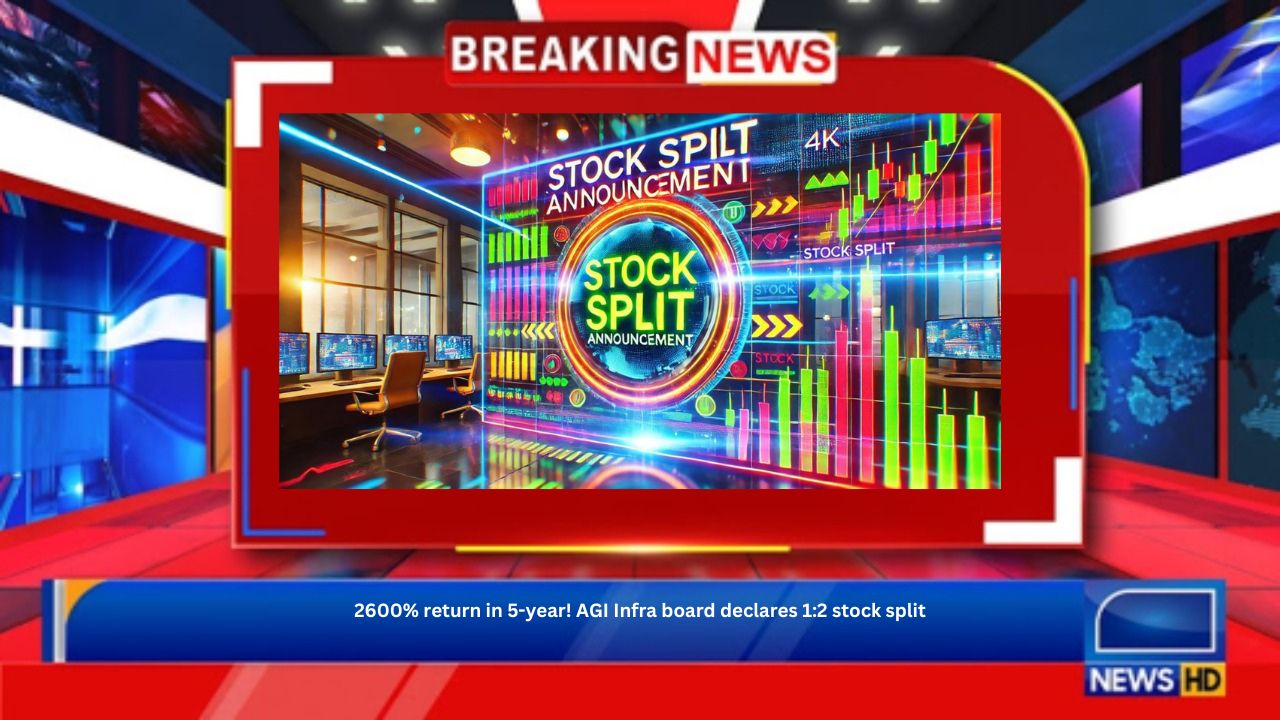 2600% return in 5-year! AGI Infra board declares 1:2 stock split