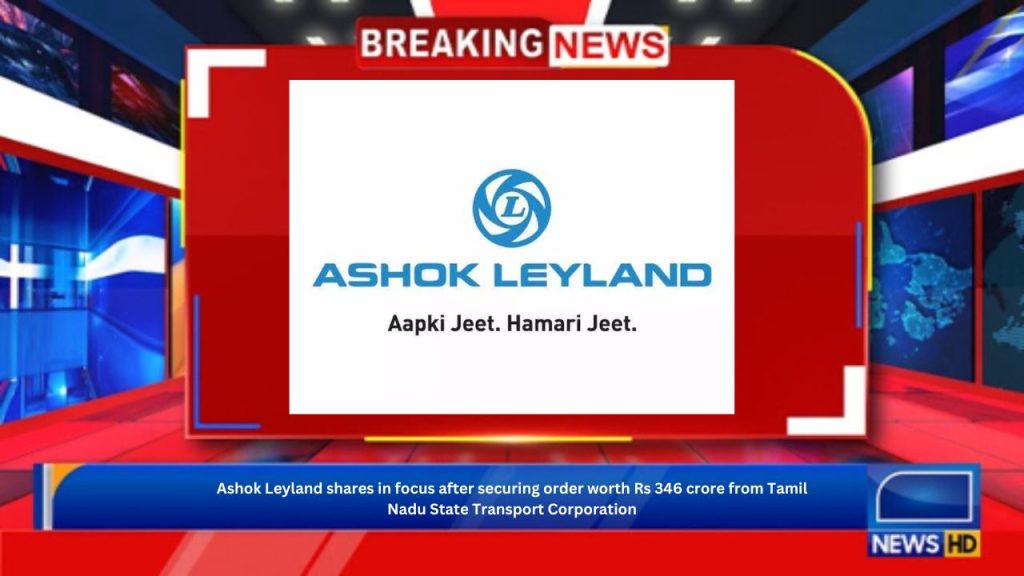 Ashok Leyland shares in focus after securing order worth Rs 346 crore from Tamil Nadu State Transport Corporation