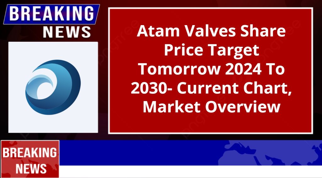 Atam Valves Share Price Target