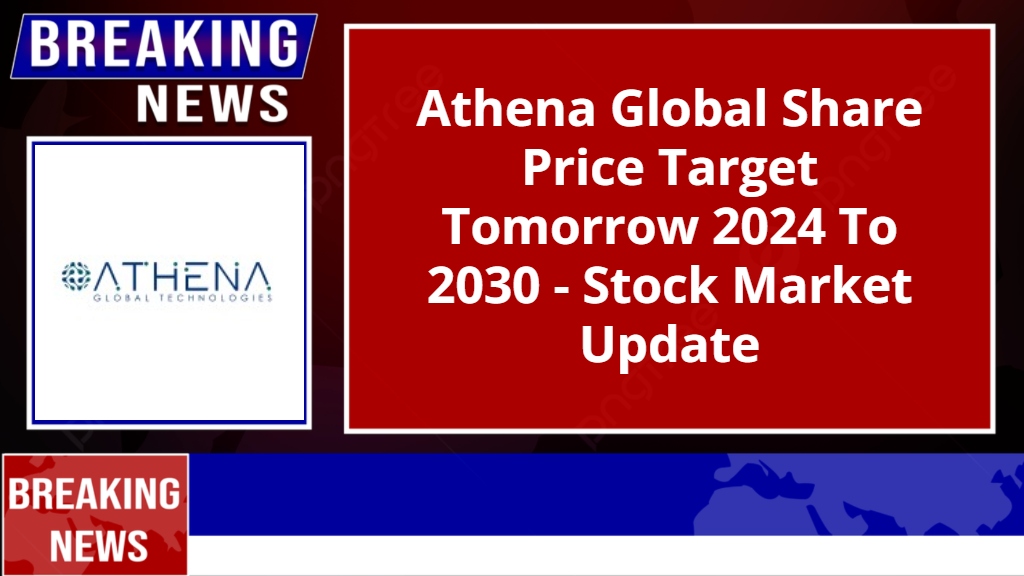 Athena Global Share Price Target