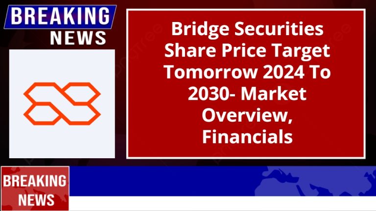 Bridge Securities Share Price Target