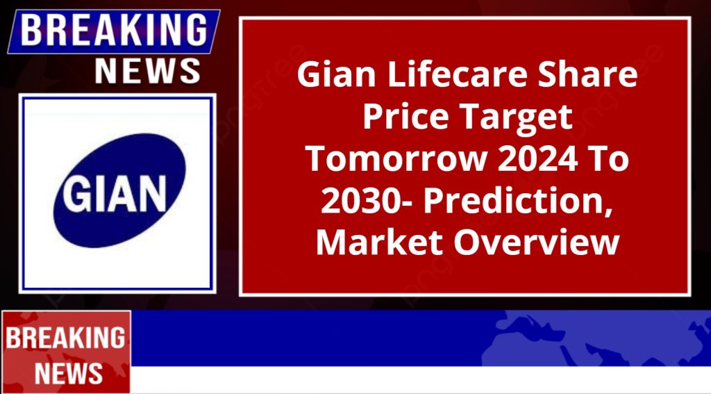 Gian Lifecare Share Price Target