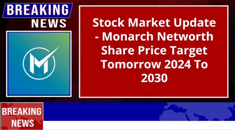 Monarch Networth Share Price Target