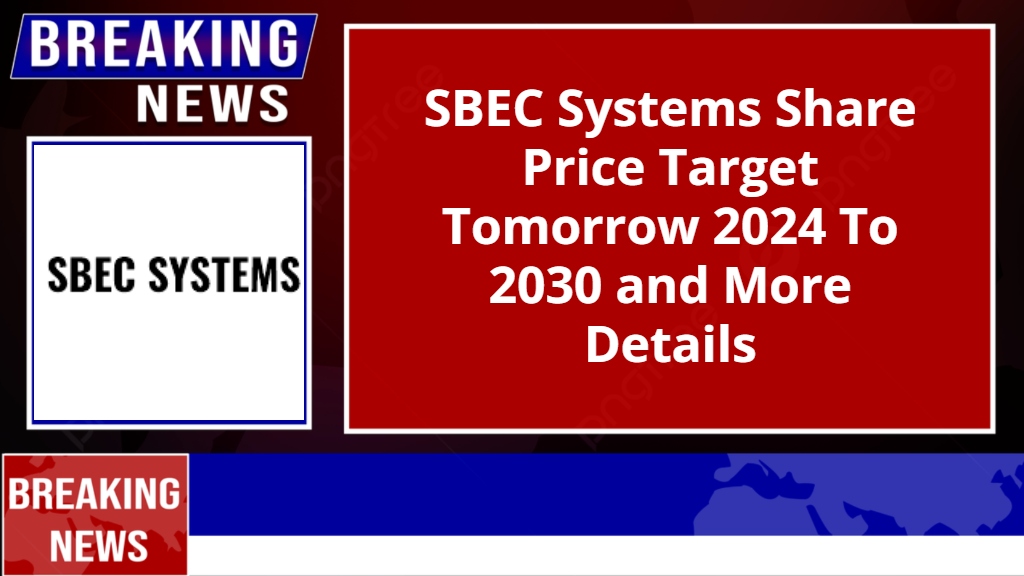 SBEC Systems Share Price Target