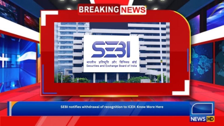 SEBI notifies withdrawal of recognition to ICEX: Know More Here