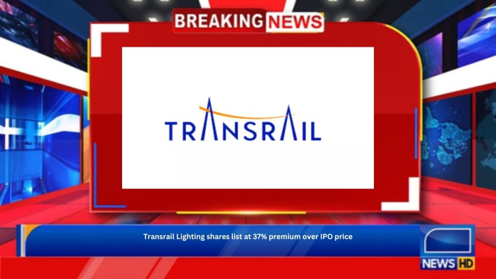 Transrail Lighting shares list at 37% premium over IPO price: Know More Here