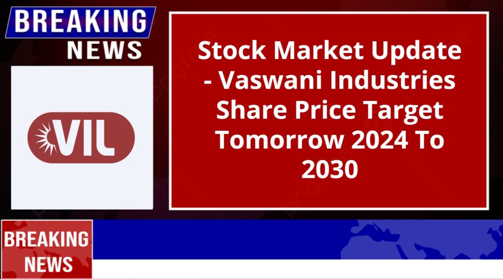 Vaswani Industries Share Price Target