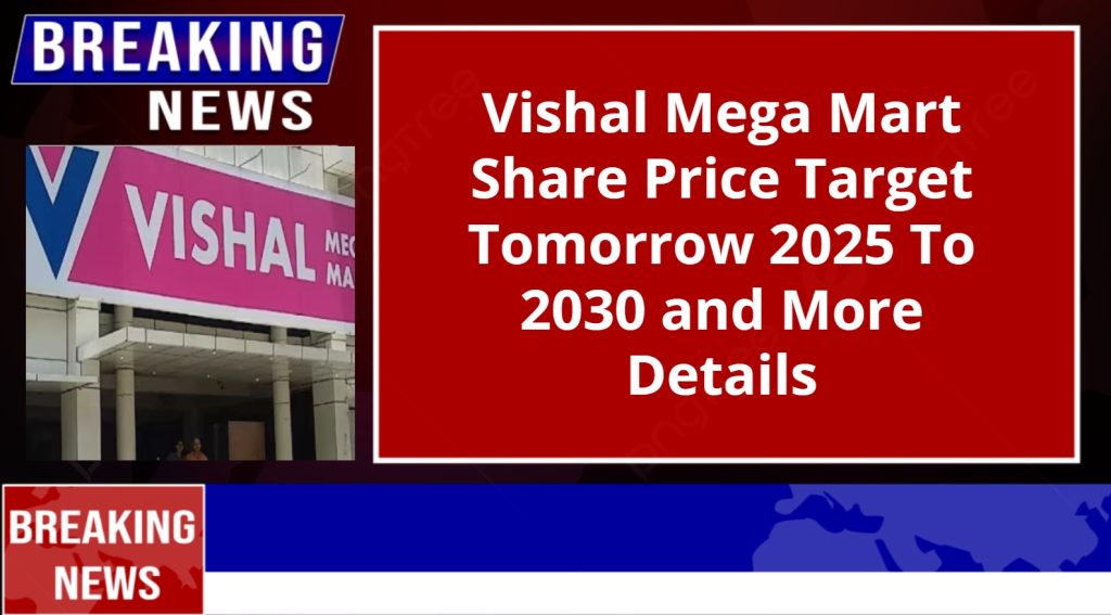 Vishal Mega Mart Share Price Target