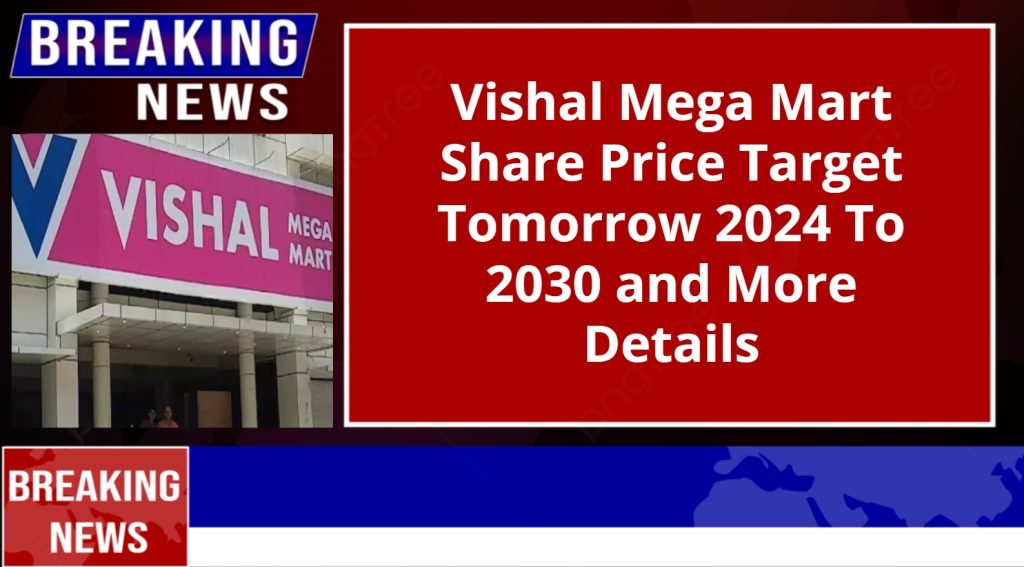 Vishal Mega Mart Share Price Target