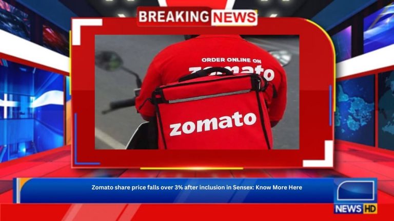 Zomato share price falls over 3% after inclusion in Sensex: Know More Here