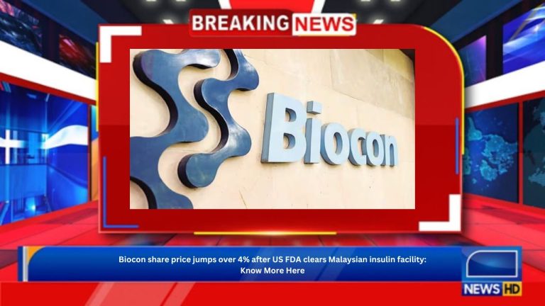 Biocon share price jumps over 4% after US FDA clears Malaysian insulin facility: Know More Here