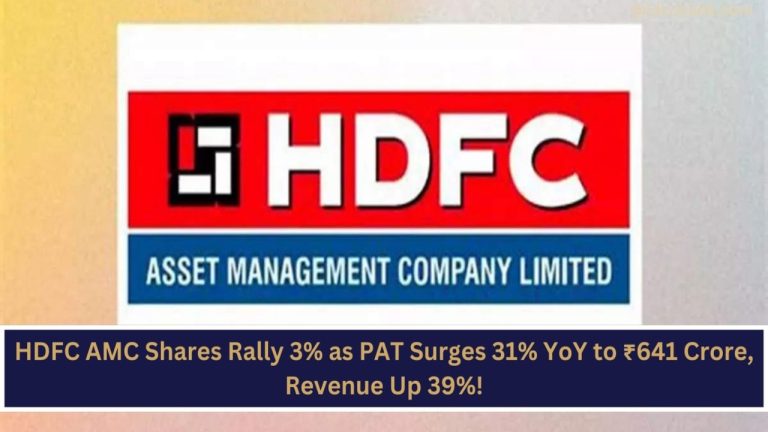 HDFC AMC Shares Rally 3% as PAT Surges 31% YoY to ₹641 Crore, Revenue Up 39%!