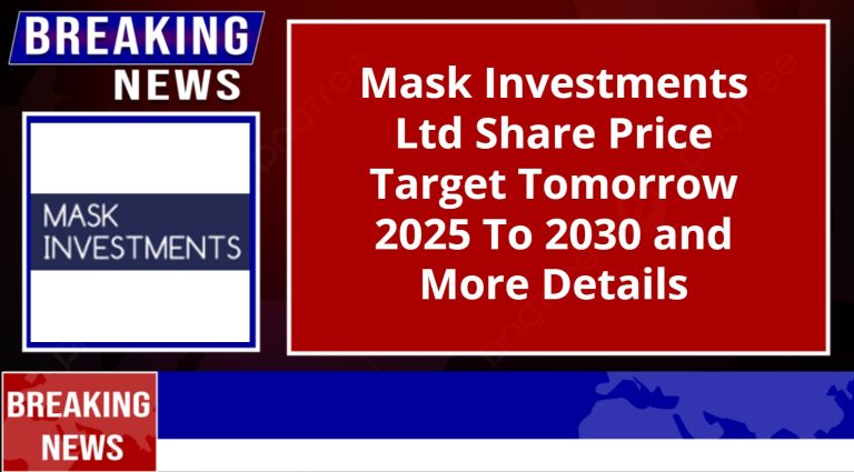 Mask Investments Ltd Share Price Target