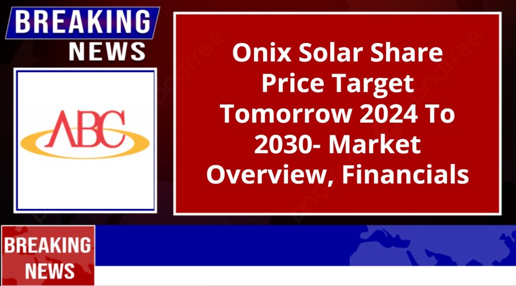 Onix Solar Share Price Target