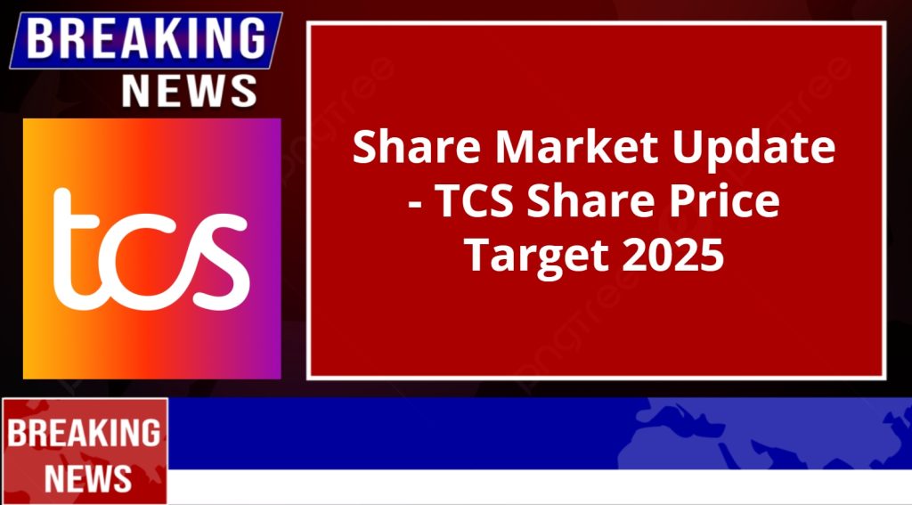 TCS Share Price Target 2025