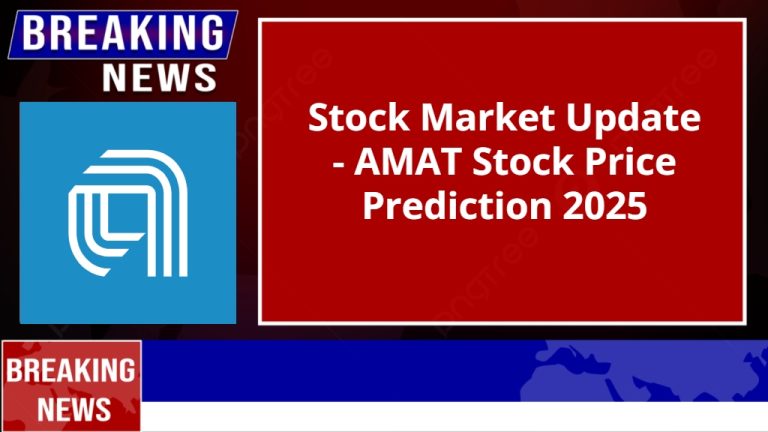 AMAT Stock Price Prediction 2025