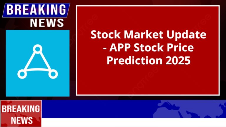 APP Stock Price Prediction 2025