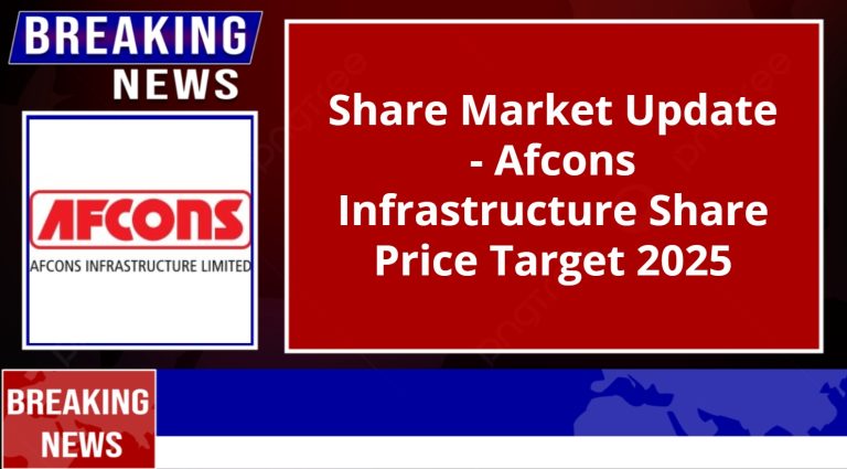 Afcons Infrastructure Share Price Target 2025