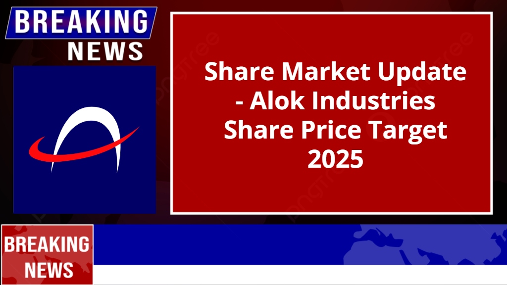 Alok Industries Share Price Target 2025