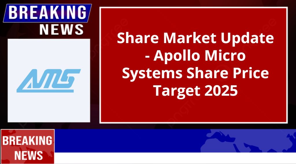 Apollo Micro Systems Share Price Target 2025