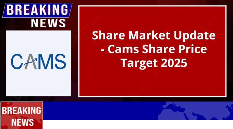 Cams Share Price Target 2025