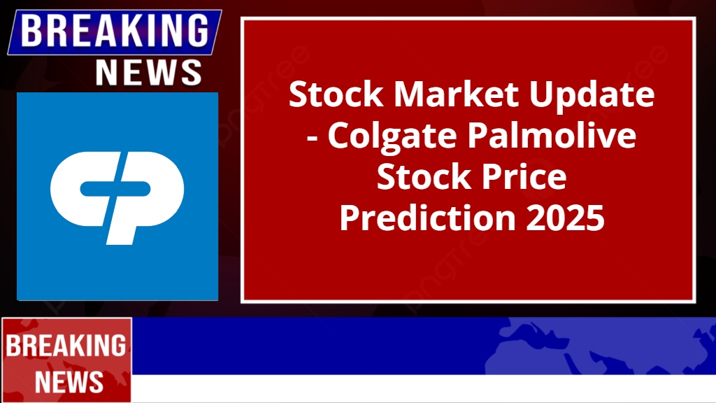 Colgate Palmolive Stock Price Prediction 2025